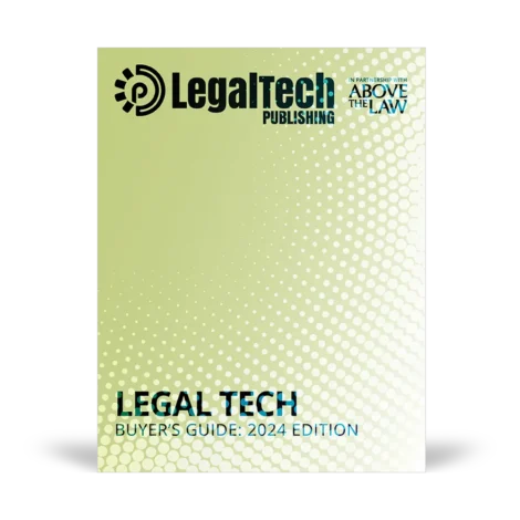 Legal Tech Buyer’s Guide 2024 Edition cover from Legaltech Publishing and Above the Law on a green halftone background