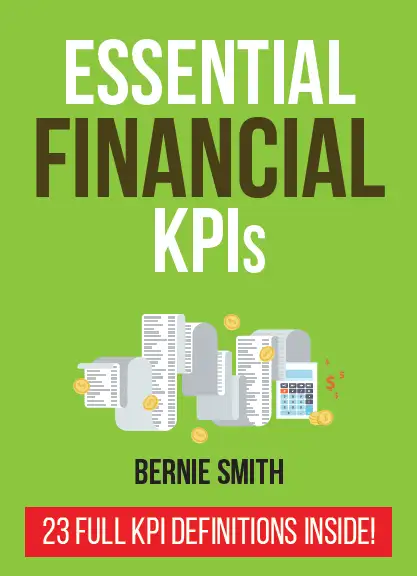 Essential Financial KPIs cover by Bernie Smith – “23 full KPI definitions inside!” – with an illustration of receipts, a calculator and coins on a green background