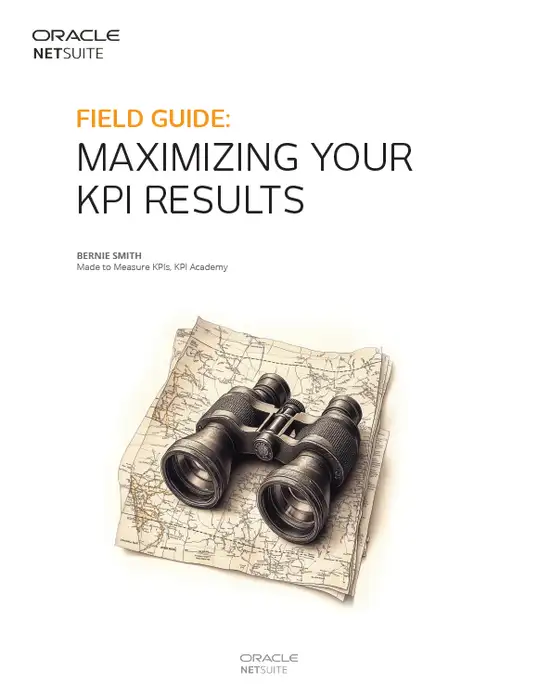 Field Guide: Maximizing Your KPI Results cover by Bernie Smith from Oracle NetSuite, with a sketch of binoculars resting on a map
